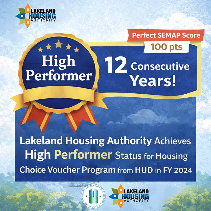 The Housing Authority of the City of Lakeland LHA Announces That It Has Achieved High Performer Status for FY 2024